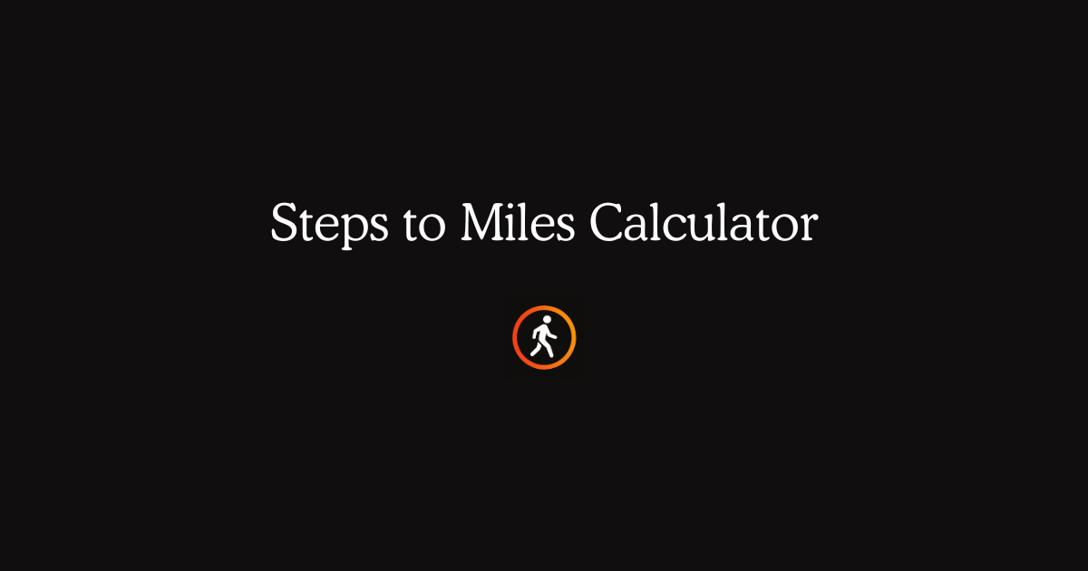 Steps to Miles Calculator — How Far Is 10,000 Steps? | Stepsly ...